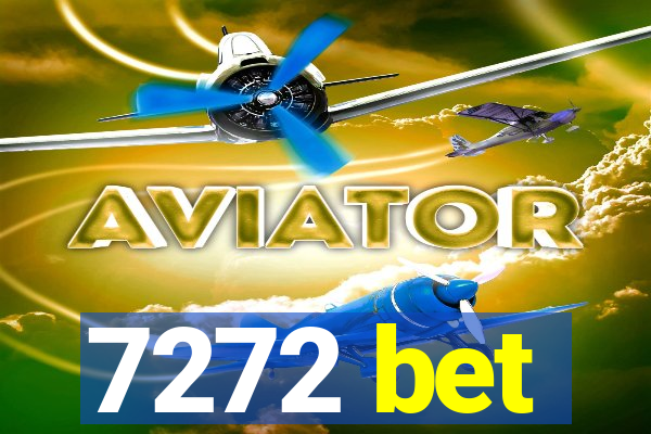 7272 bet